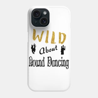 Wild About Rounds Phone Case