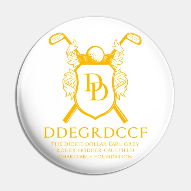 Dickie Dollar Charitable Foundation Pin by wloem