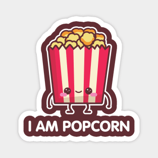 I AM POPCORN Magnet