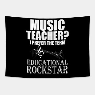 Music Teacher I prefer the term Educational Rockstar Tapestry