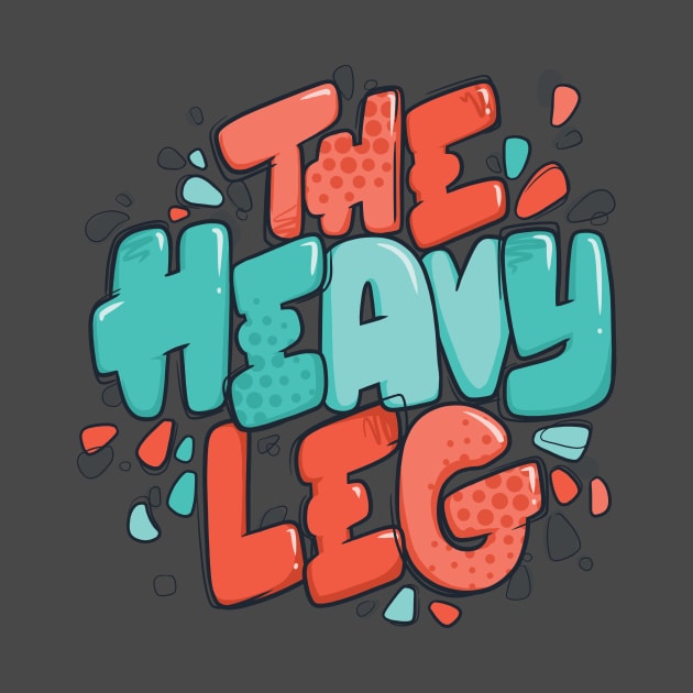 The Heavy Leg by polliadesign