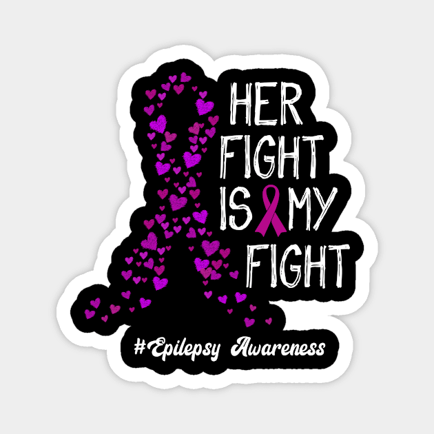 Her Fight Is My Fight Epilepsy Magnet by TheBestHumorApparel