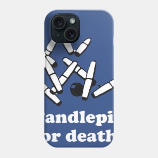 Candlepin or Death Phone Case
