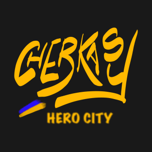 Cherkasy. Ukraine hero cities (UHC). T-Shirt