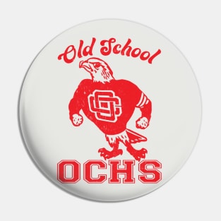 Old School OCHS Pin