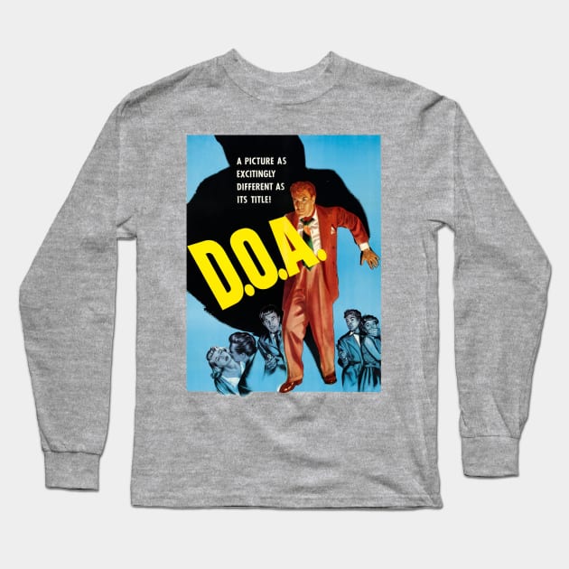 dommer Tilbagekaldelse vegne D.O.A. (1950) Movie Poster - Film Noir - Long Sleeve T-Shirt | TeePublic