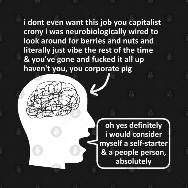 Self Starter People Person - Anti Capitalist Meme, Anti Wage Labor by SpaceDogLaika