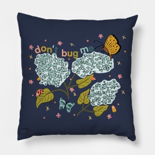 "Don't Bug Me" - lilacs, ladybugs, butterflies, moths, beetles, flowers Pillow