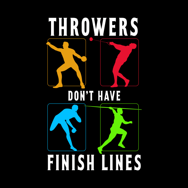 Throwers Don't Have Finish Lines by NatalitaJK