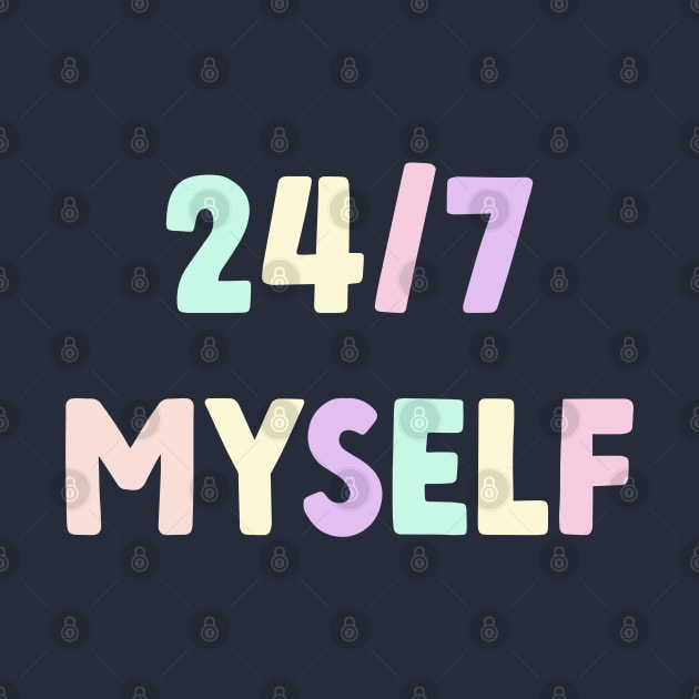 24/7 Myself by yayor