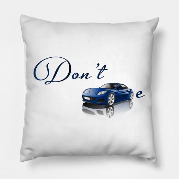 don't care Pillow by heisenbergart