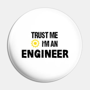 trust me I'm an engineer Pin