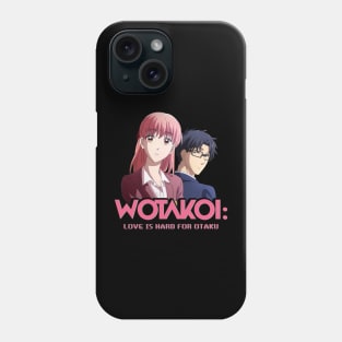 Wotakoi: Love Is Hard for Otaku Phone Case