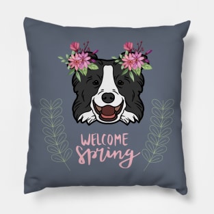 Welcome Spring with Border Collie Dog Head with Flowers Pillow