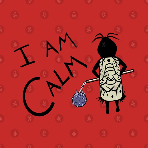 I am Calm - Mood by Caving Designs