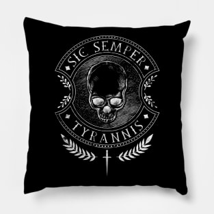 Sic Semper Tyrannis Pillow