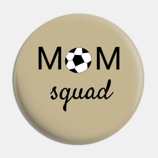 Soccer Mom Squad Pin