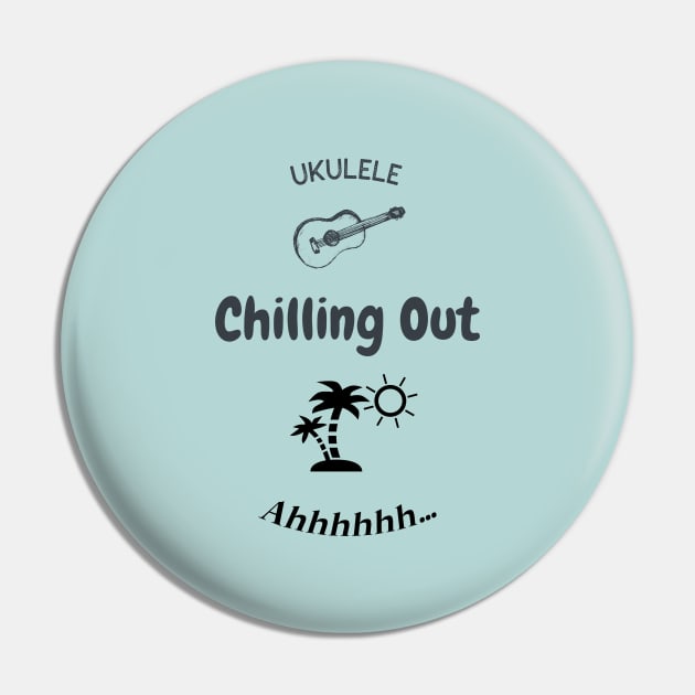 Ukulele Chilling Out 0021 Pin by Supply Groove