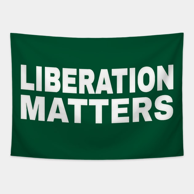 Liberation Matters - White - Back Tapestry by SubversiveWare