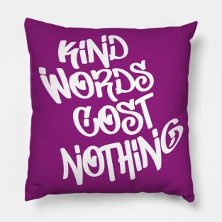 kind words Pillow