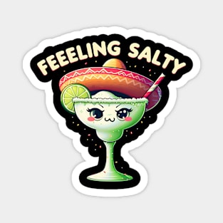 Margarita Feelin' Salty Cinco De Mayo Funny Mexico Party Magnet