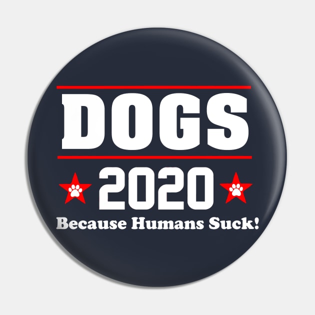 DOGS 2020 BECAUSE HUMANS SUCK Pin by thedeuce