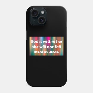 Bible Verse Psalm 46:5 Phone Case