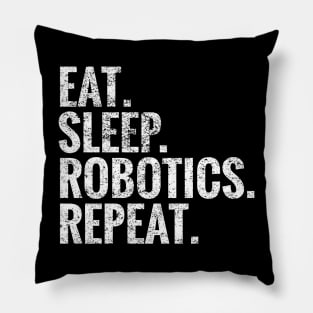 Eat Sleep Robotics Repeat Pillow