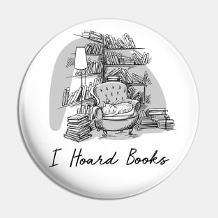 I Hoard Books Pin
