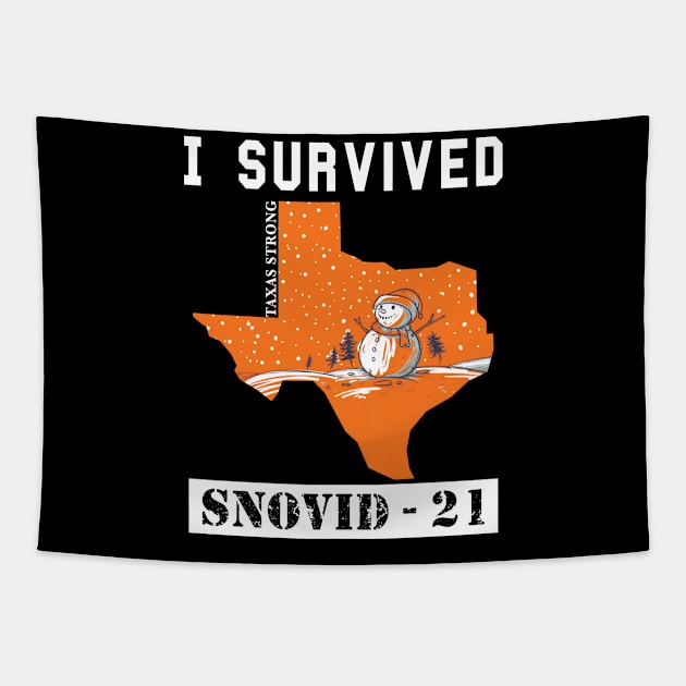 I Survived SNOVID shirt 2021 Texas Strong Snow Apocalypse Tapestry by ZimBom Designer