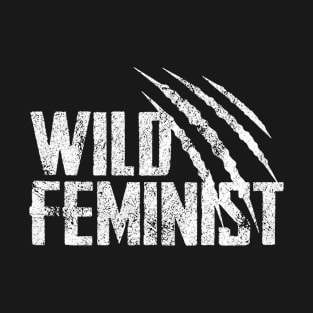 Wild Feminist T-Shirt