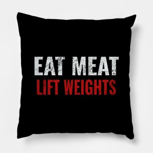 Eat Meat Lift Weights Keto Carnivore Diet Pillow