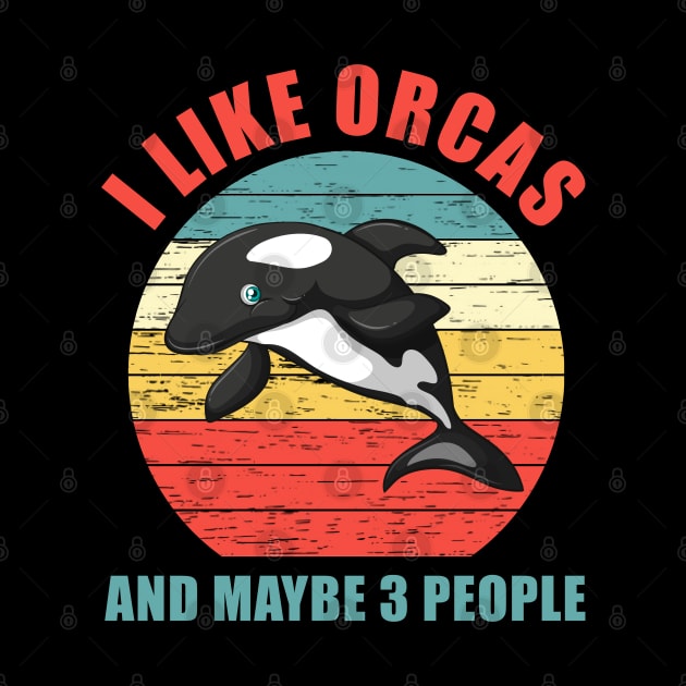 Vintage Killer Whale I Like Orcas And Maybe Like 3 People by springins