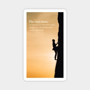 The Sun Rises Magnet