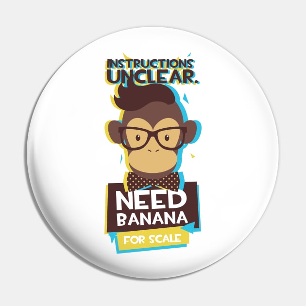 Instructions Unclear - Need banana For Scale Pin by MarinasingerDesigns