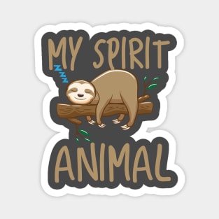 my spirit animal Magnet