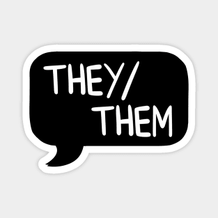 They/Them Pronoun Bubble - Black Magnet