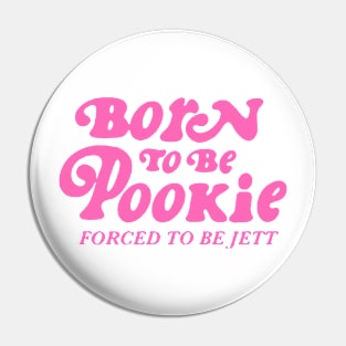 Born To Be Pookie Pin