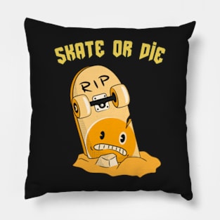 skate or die! Pillow