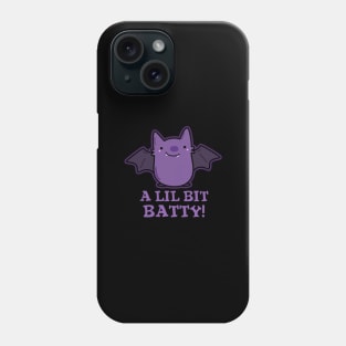 A Little Batty Cute Baby Bat Pun Phone Case