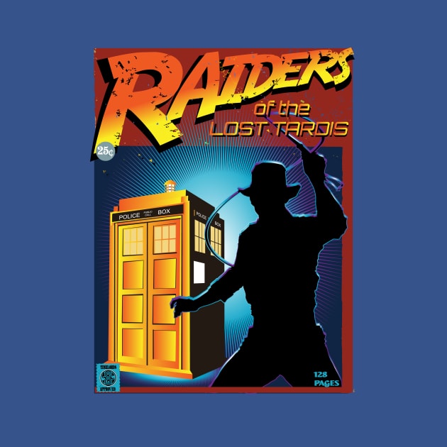 RAIDERS OF THE LOST TARDIS by KARMADESIGNER T-SHIRT SHOP