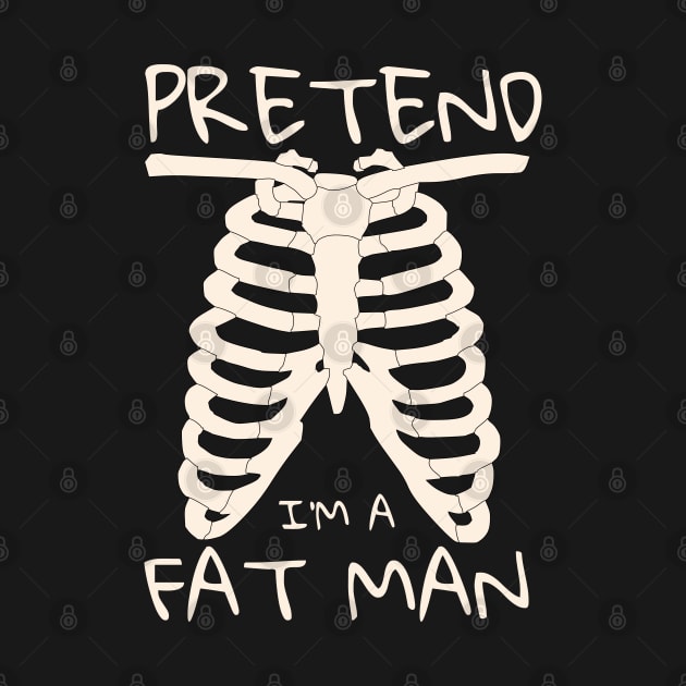 pretend i'm a fat man by Myartstor 