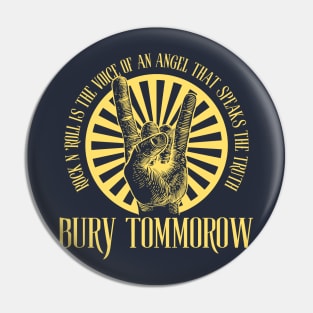 Bury Tommorow Pin