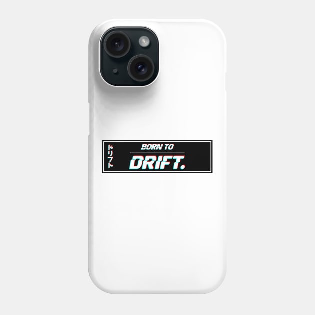 Born 2 Drift Phone Case by GoldenTuners