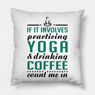 Yoga and Coffee Pillow