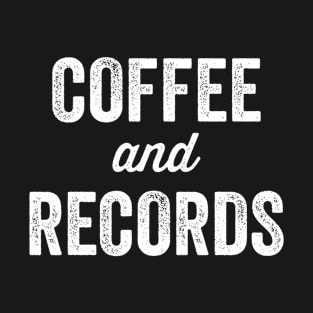 Coffee and Records T-Shirt