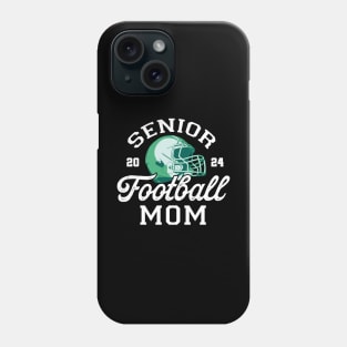 Class of 2024 Senior Football Graduation Proud Senior Mom Phone Case