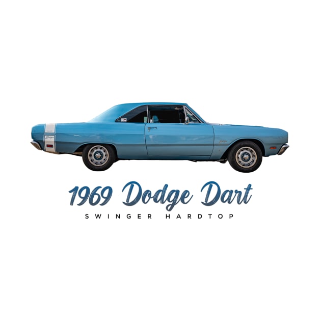 1969 Dodge Dart Swinger Hardtop by Gestalt Imagery