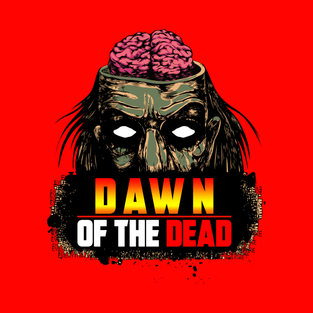 DAWN OF THE DEAD by theanomalius_merch