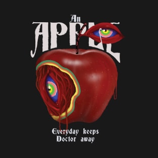 An Apple everyday keeps doctor away - surreal art T-Shirt